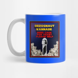 BEZOSNAUT WANNABE DONATE NOW Mug